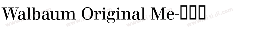 Walbaum Original Me字体转换 Walbaum Original Me字体转换